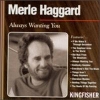 Merle Haggard - Always Wanting You